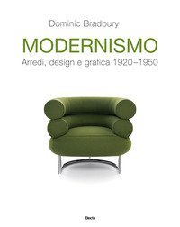 Modernismo. Arredi, design e grafica 1920-1950