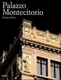 Palazzo Montecitorio. Il palazzo liberty