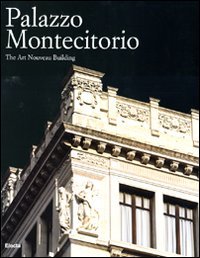 Palazzo Montecitorio. The Art Nouveau Building
