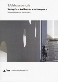 TAMassociati. Taking care. Architecture with Emergency