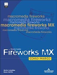 Fireworks MX. Corso pratico
