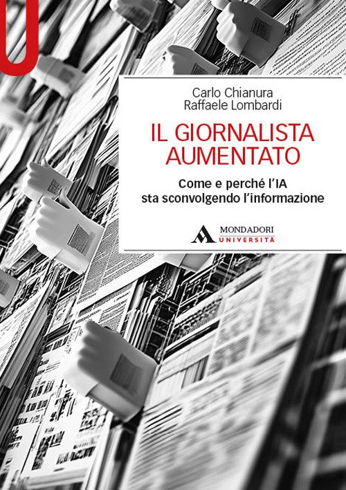 Il giornalista aumentato. Come e perché l'IA sta sconvolgendo l'informazione
