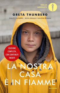 La nostra casa è in fiamme. La nostra battaglia contro il cambiamento climatico