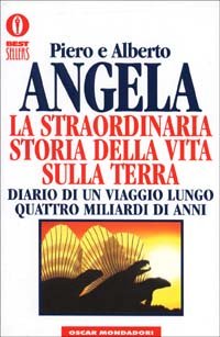 La straordinaria storia della vita sulla terra. Diario di un viaggio lungo quattro miliardi di anni