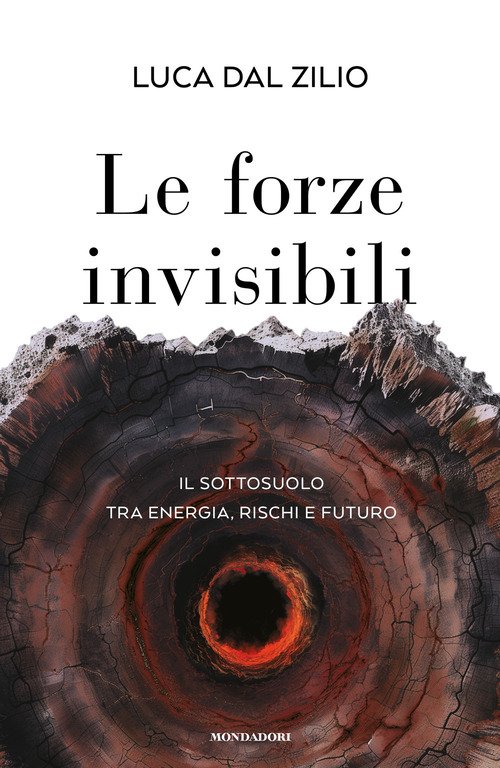 Le forze invisibili. Il sottosuolo tra energia, rischi e futuro