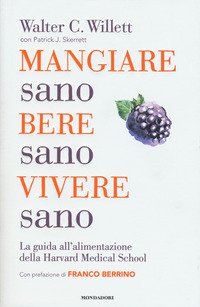 Mangiare sano, bere sano, vivere sano
