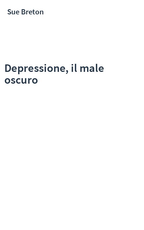 Depressione, il male oscuro