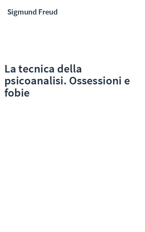La tecnica della psicoanalisi. Ossessioni e fobie