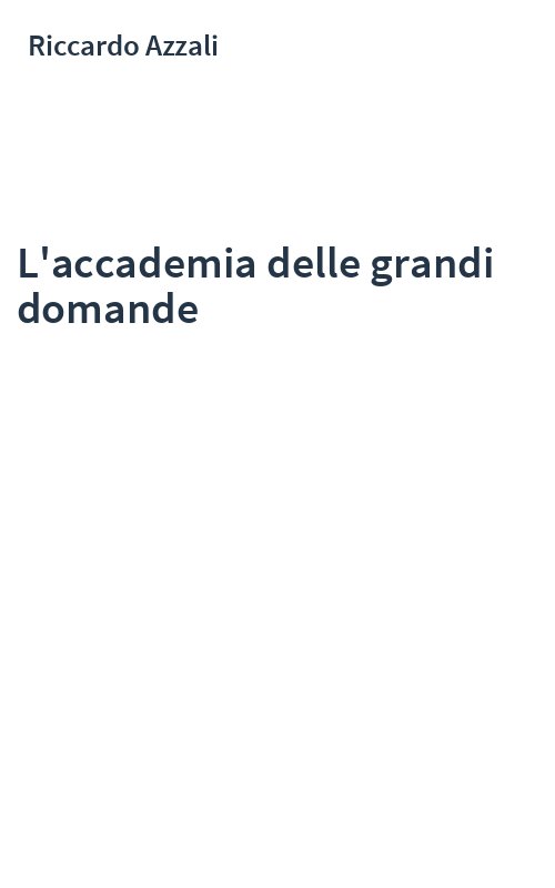 L'accademia delle grandi domande