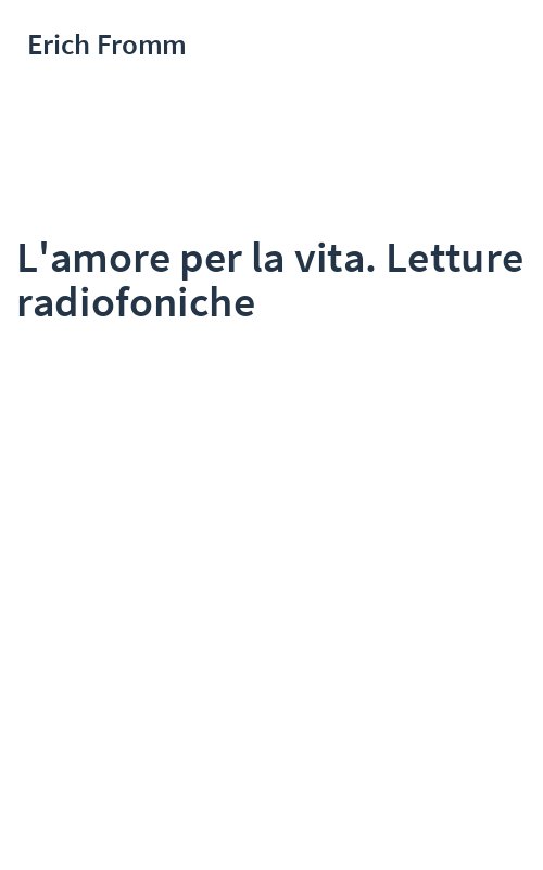 L'amore per la vita. Letture radiofoniche