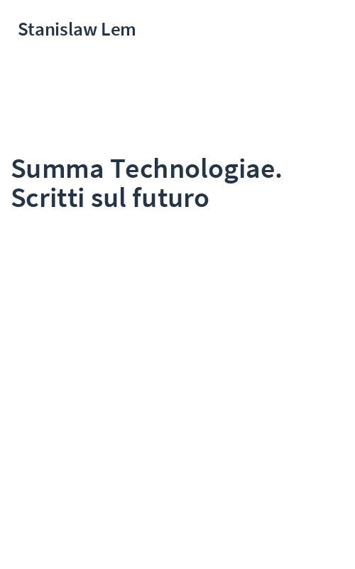 Summa Technologiae. Scritti sul futuro