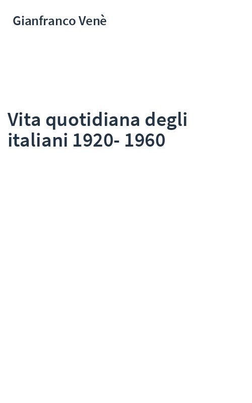Vita quotidiana degli italiani 1920-1960
