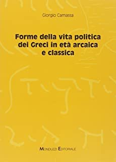 Forme della vita politica dei greci in età arcaica e classica