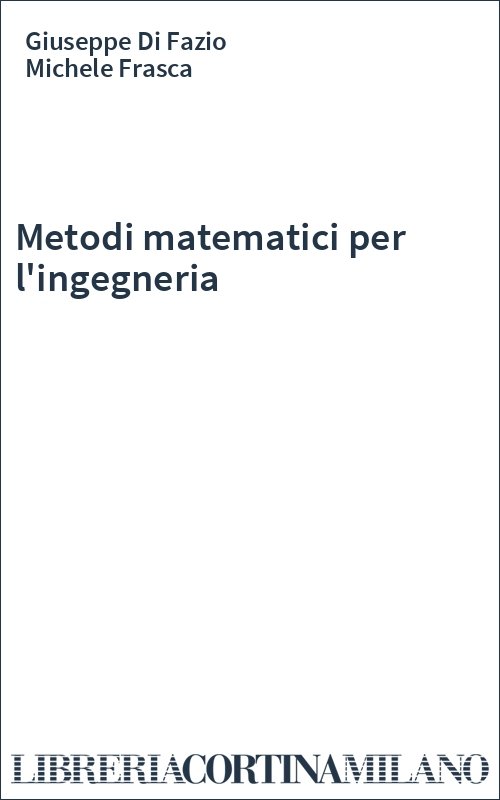 Metodi matematici per l'ingegneria