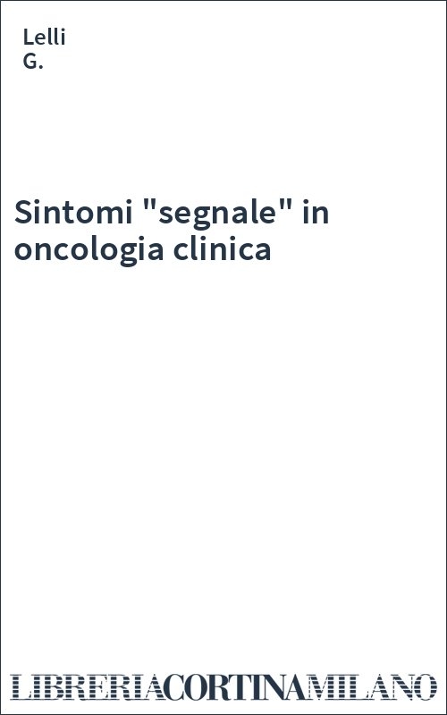Sintomi "segnale" in oncologia clinica
