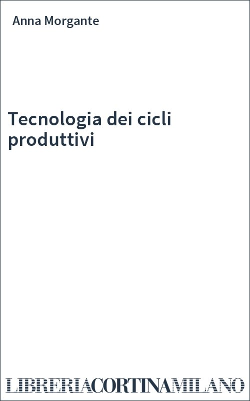Tecnologia dei cicli produttivi