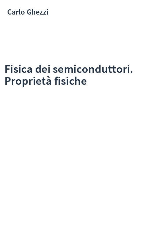 Fisica dei semiconduttori. Proprietà fisiche
