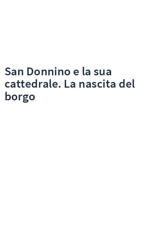 San Donnino e la sua cattedrale. La nascita del borgo