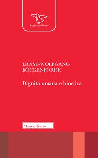Dignità umana e bioetica