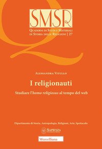 I religionauti. Studiare l'homo religiosus al tempo del web