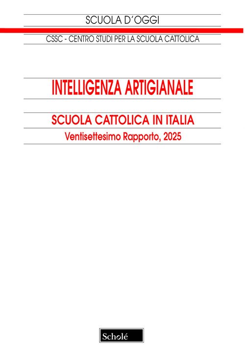 Intelligenza artigianale. Scuola cattolica in Italia. 27° rapporto
