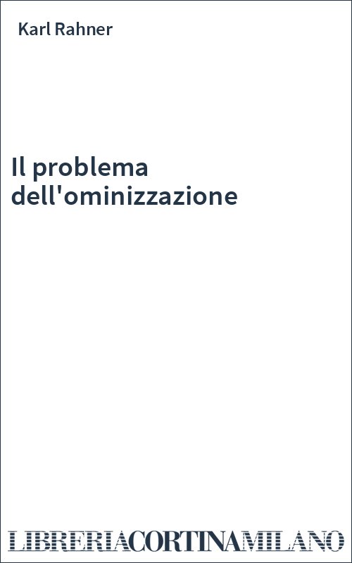 Il problema dell'ominizzazione