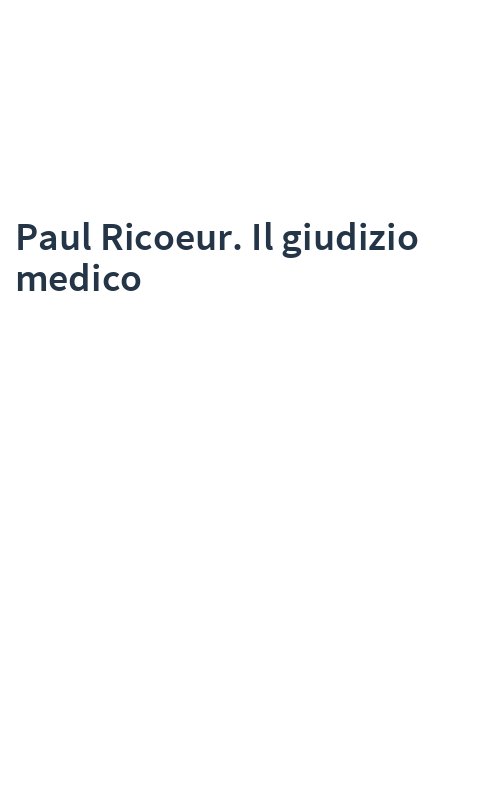 Paul Ricoeur. Il giudizio medico