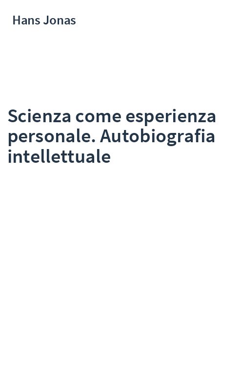 Scienza come esperienza personale. Autobiografia intellettuale