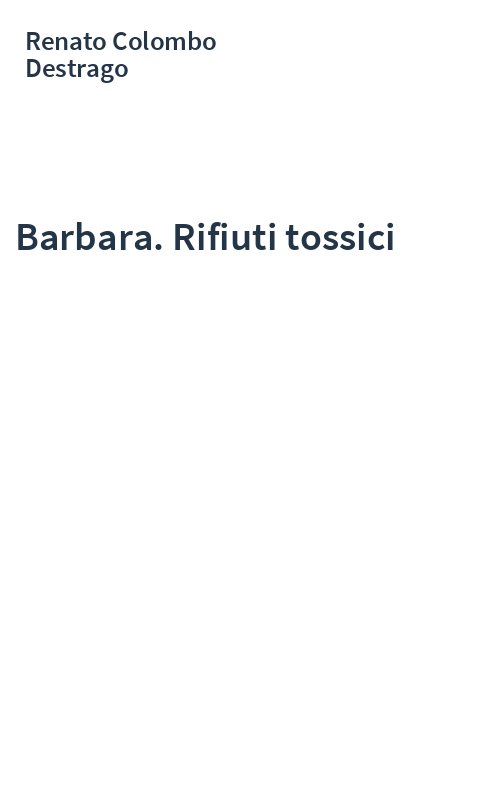 Barbara. Rifiuti tossici