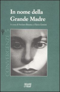 La grande madre. Convergenze