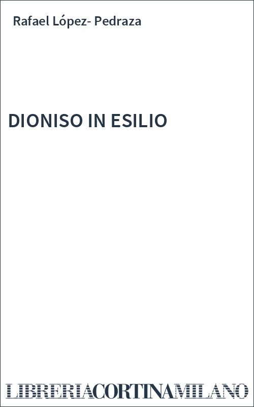 DIONISO IN ESILIO
