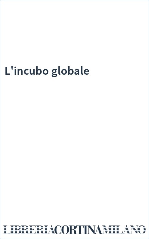 L'incubo globale