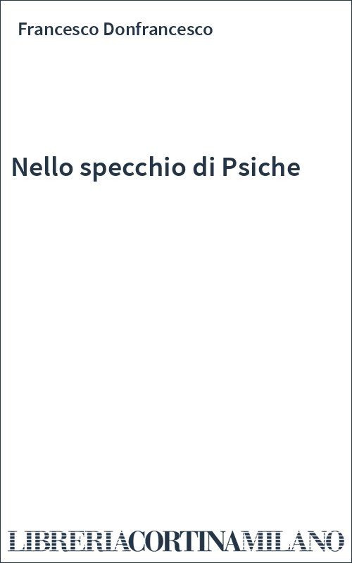 Nello specchio di Psiche
