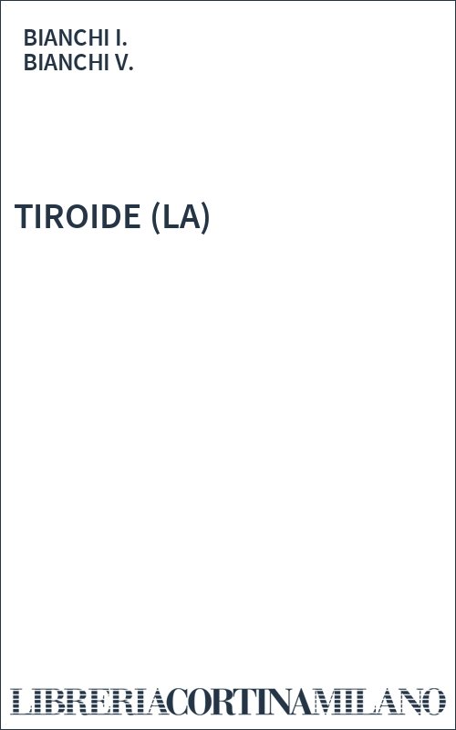 TIROIDE (LA)