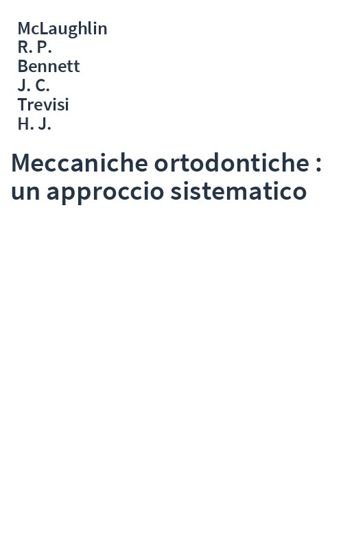 Meccaniche ortodontiche : un approccio sistematico