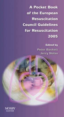 A Pocket Book of the European Resuscitation Council Guidelines for Resuscitation