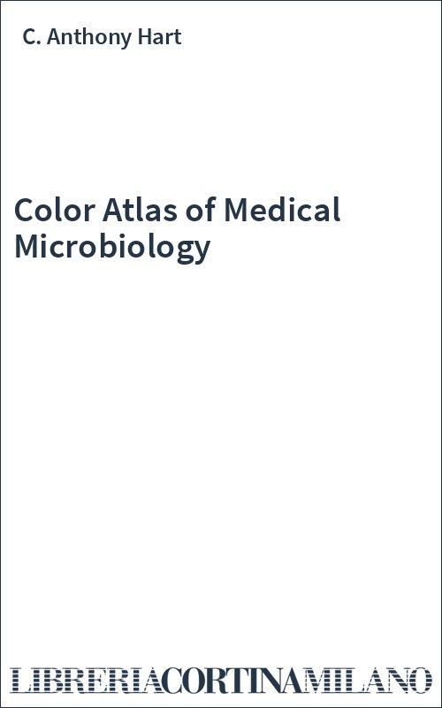 Color Atlas of Medical Microbiology