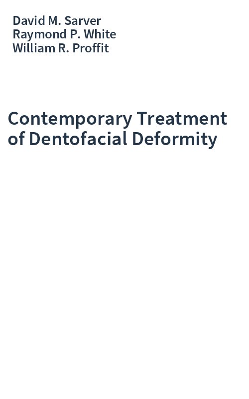 Contemporary Treatment of Dentofacial Deformity