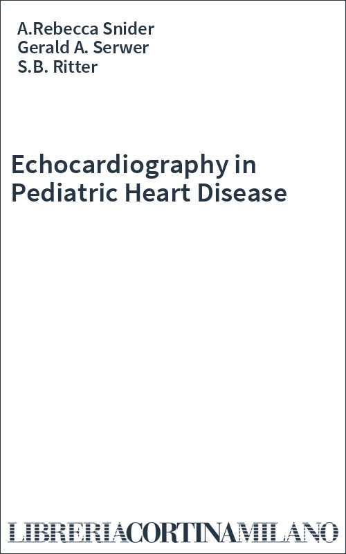 Echocardiography in Pediatric Heart Disease