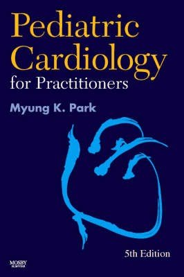 Pediatric Cardiology for Practitioners