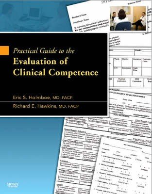 Practical Guide to the Evaluation of Clinical Competence