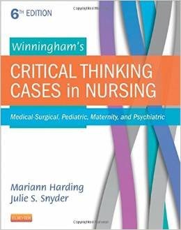 Winningham's Critical Thinking Cases in Nursing