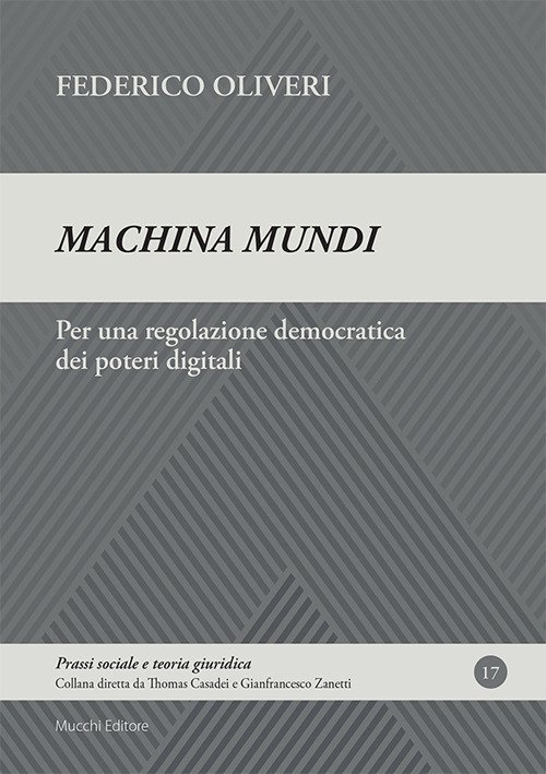Machina mundi. Per una regolazione democratica dei poteri digitali