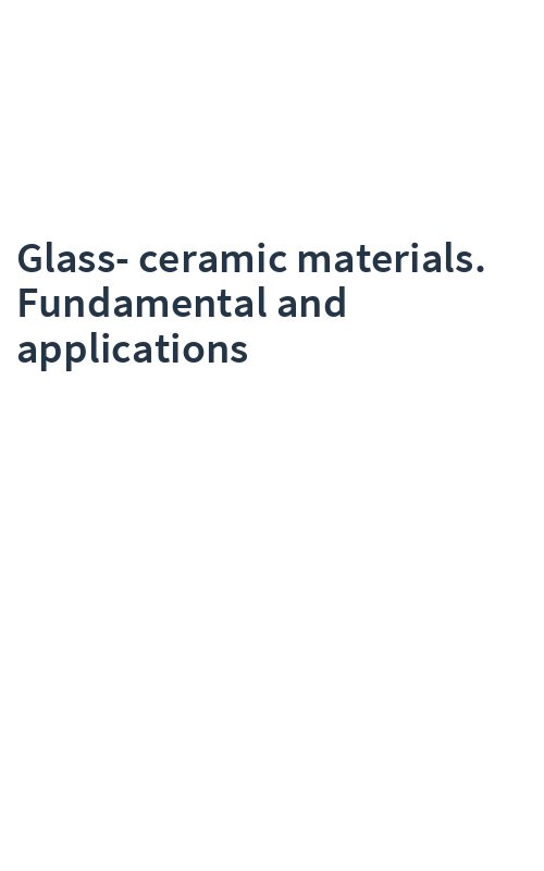 Glass-ceramic materials. Fundamental and applications