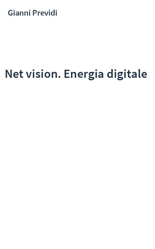 Net vision. Energia digitale