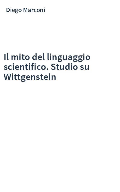 Il mito del linguaggio scientifico. Studio su Wittgenstein