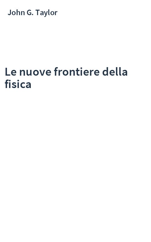 Le nuove frontiere della fisica