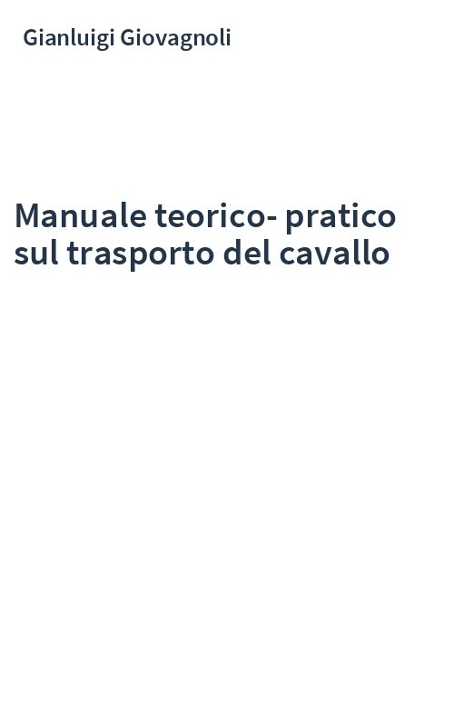 Manuale teorico-pratico sul trasporto del cavallo