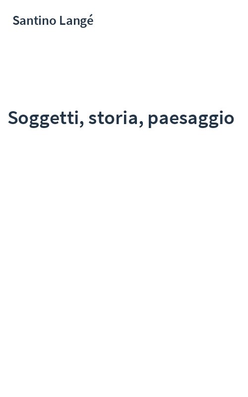 Soggetti, storia, paesaggio