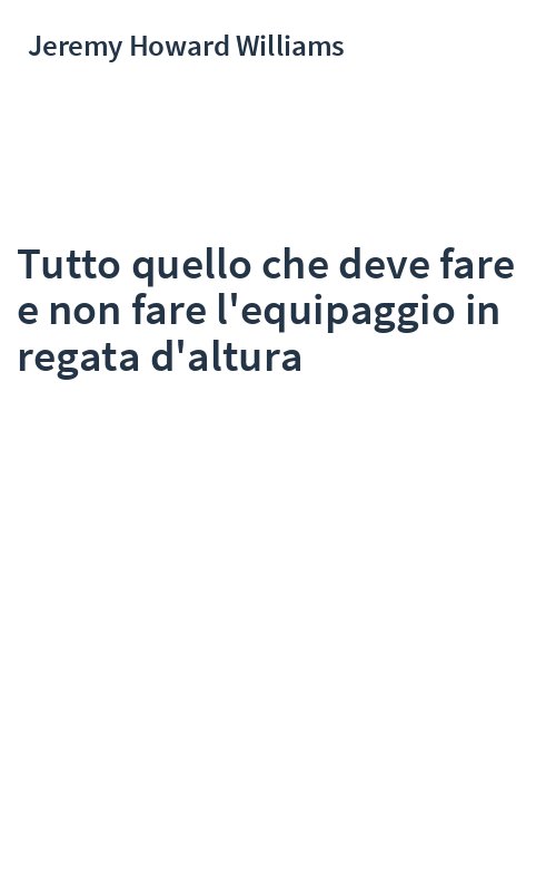 Tutto quello che deve fare e non fare l'equipaggio in regata d'altura
